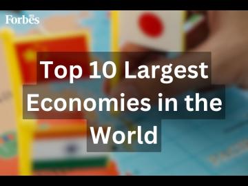 The top 10 largest economies in the world in 2024